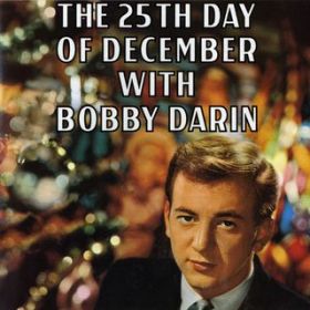 Ao - The 25th Day of December with Bobby Darin / Bobby Darin