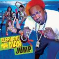 Elephant Man̋/VO - Jump  [feat. Swizz Beatz]  (Amended)