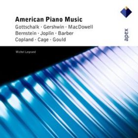 Ao - American Piano Music: Gershwin, Bernstein, Barber, Copland, Cage... / Michel Legrand