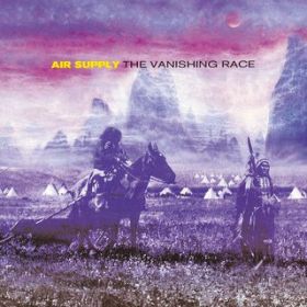 The Vanishing Race / AIR SUPPLY