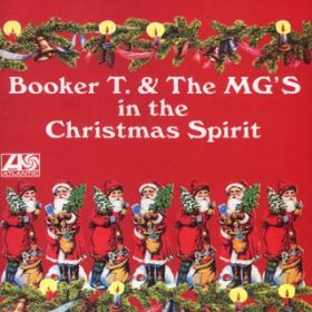 アルバム - In the Christmas Spirit / Booker T． ＆ The MG's