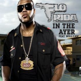 In the Ayer (feat. will.I.am) / Flo Rida