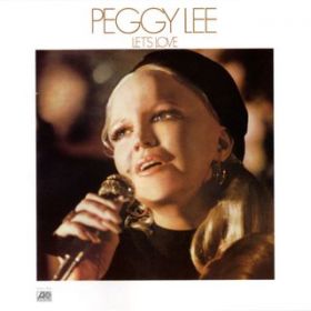 The Heart Is a Lonely Hunter / Peggy Lee