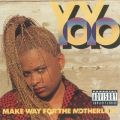 Ao - Make Way For The Motherlode / Yo-Yo
