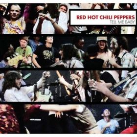 Ao - Tell Me Baby / Red Hot Chili Peppers