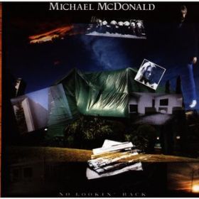 Ao - No Lookin' Back / Michael McDonald