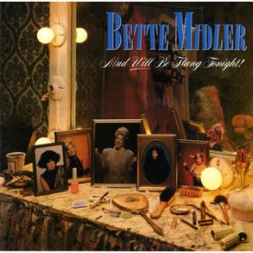 The Unfettered Boob (Live at the Improv) / Bette Midler