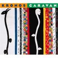 Ao - Kronos Caravan / Kronos Quartet
