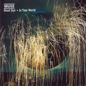Ao - Dead Star ^ In Your World / Muse