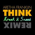 Aretha Franklin̋/VO - Think (Kraak & Smaak Club Remix)