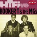 Rhino Hi-Five: Booker T． ＆ The M．G．'s