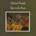Ao - Tiger In The Rain / Michael Franks