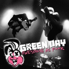 Ao - Awesome as Fuck / Green Day