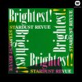 アルバム - Brightest! / スターダスト・レビュー