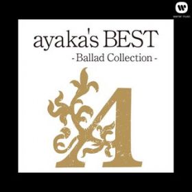 Ao - ayaka's BEST - Ballad Collection - / 