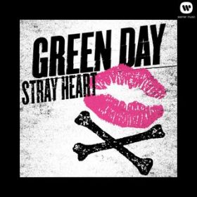 Stray Heart / Green Day