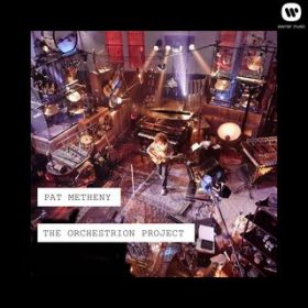 Ao - The Orchestrion Project / Pat Metheny