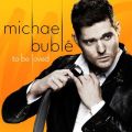 Ao - To Be Loved / Michael Buble