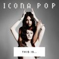 Icona Pop̋/VO - Just Another Night
