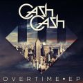 Ao - Overtime EP / Cash Cash