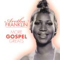 Ao - More Gospel Greats / Aretha Franklin