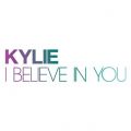 Ao - I Believe in You / Kylie Minogue