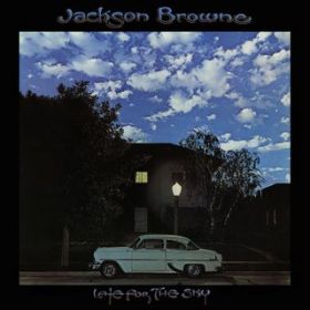 Late for the Sky (Remastered) / Jackson Browne