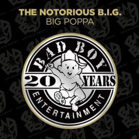 Ao - Big Poppa / The Notorious BDIDGD