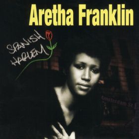 Ao - Spanish Harlem / Aretha Franklin