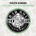 Faith Evans̋/VO - You Used To Love Me (Ali Mix)