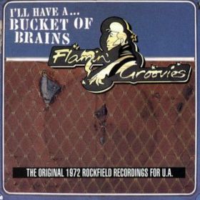 You Tore Me Down / Flamin' Groovies