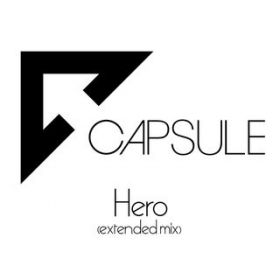 Hero(extended mix) / CAPSULE