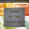 Ao - Popular Favorites 1976 - 1992 ^ Sand in the Vaseline / Talking Heads