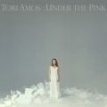 Ao - Under The Pink (Remastered) / Tori Amos