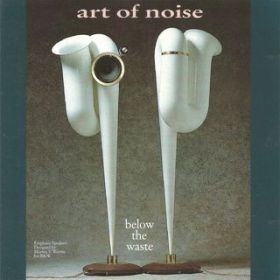 Ao - Below the Waste / Art of Noise