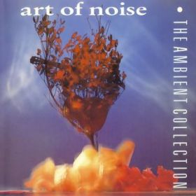 Ao - The Ambient Collection / Art of Noise