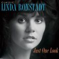 Ao - Just One Look: Classic Linda Ronstadt (2015 Remaster) / Linda Ronstadt