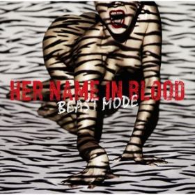 BLEED ON / HER NAME IN BLOOD