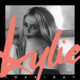 If I Can't Have You (featD Sam Sparro) / Kylie Minogue + Garibay