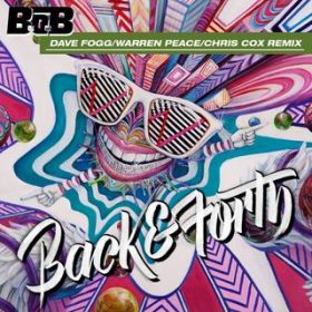 Back and Forth (Dave Fogg ^ Warren Peace ^ Chris Cox Remix) / BDoDB