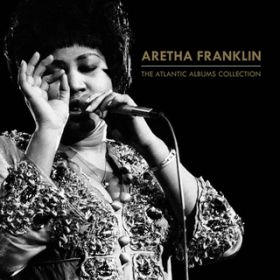 Ao - The Atlantic Albums Collection / Aretha Franklin