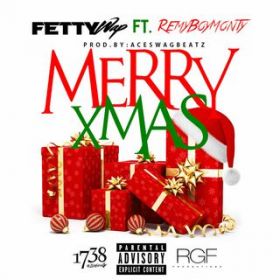 Merry Xmas (featD  Monty) / Fetty Wap