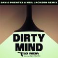Flo Rida̋/VO - Dirty Mind (feat. Sam Martin) [David Puentez & Neil Jackson Remix]