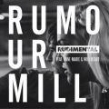 Ao - Rumour Mill (featD Anne-Marie  Will Heard) [The Remixes] / Rudimental