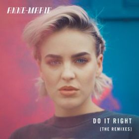 Do It Right (MDADX Remix) / Anne-Marie
