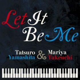 Let It Be Me / RBY^|܂