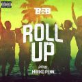 BDoDB̋/VO - Roll Up (feat. Marko Penn)