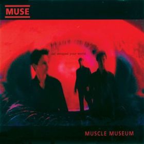 Muscle Museum (Live Acoustic Version KCRW 8/3/99) / Muse