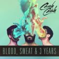 Ao - Blood, Sweat  3 Years / Cash Cash