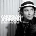 Andreas Johnson̋/VO - Do You Wanna Dance